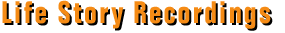 Life Story Recordings